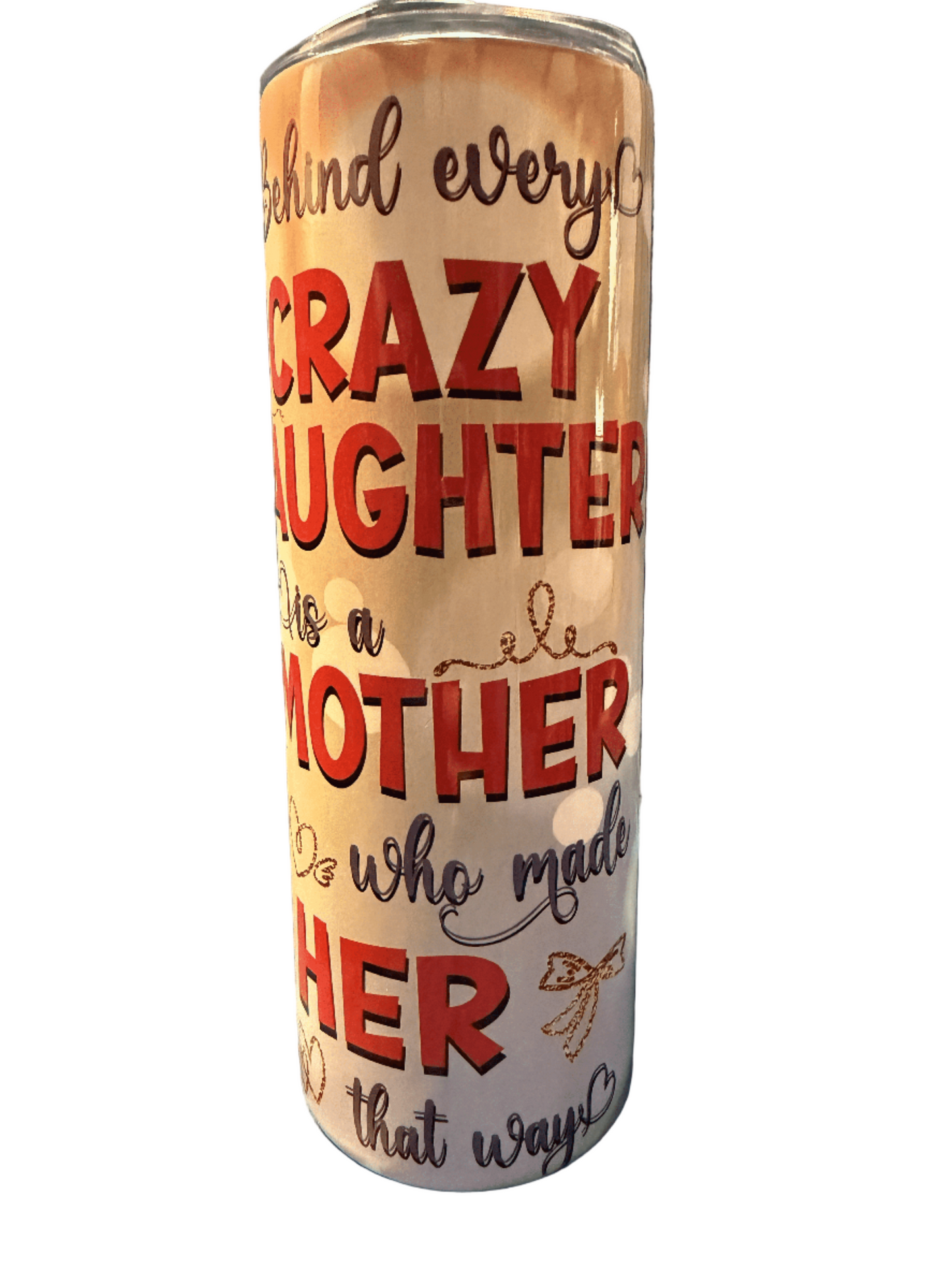 20oz Crazy Daughter